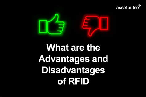 advantages and disadvantages of rfid reader|rfid technology pros and cons.